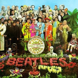 Sgt. Pepper's Lonely Hearts Club Band, The Beatles 1967